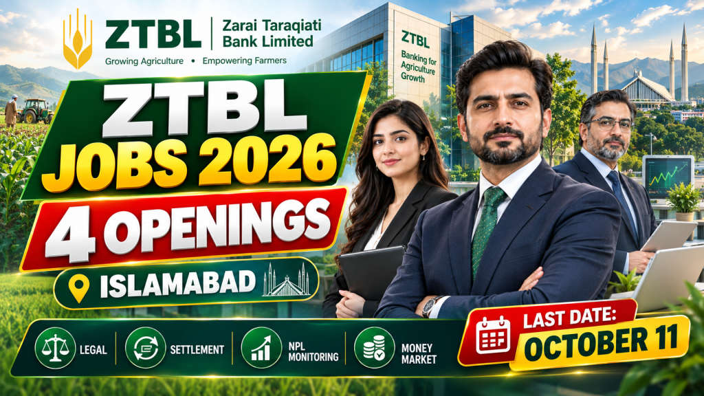 ZTBL Jobs 2026 with 4 openings in Islamabad across legal, settlement, NPL monitoring and money market roles