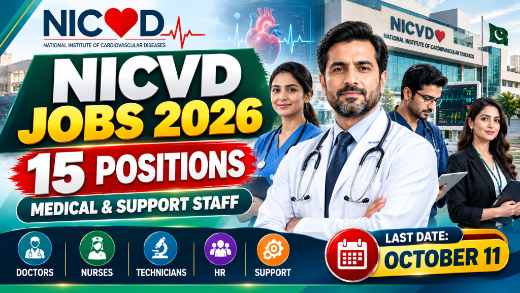 NICVD Jobs 2026 with 15 medical and support positions at National Institute of Cardiovascular Diseases