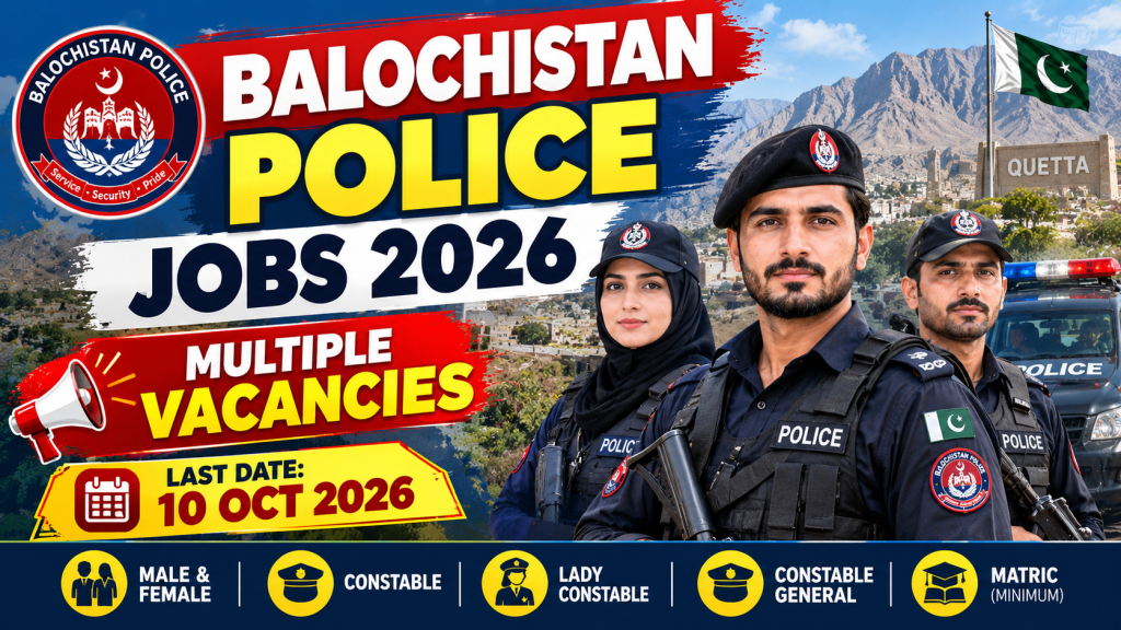 Balochistan Police Jobs 2026 – Constable Vacancies