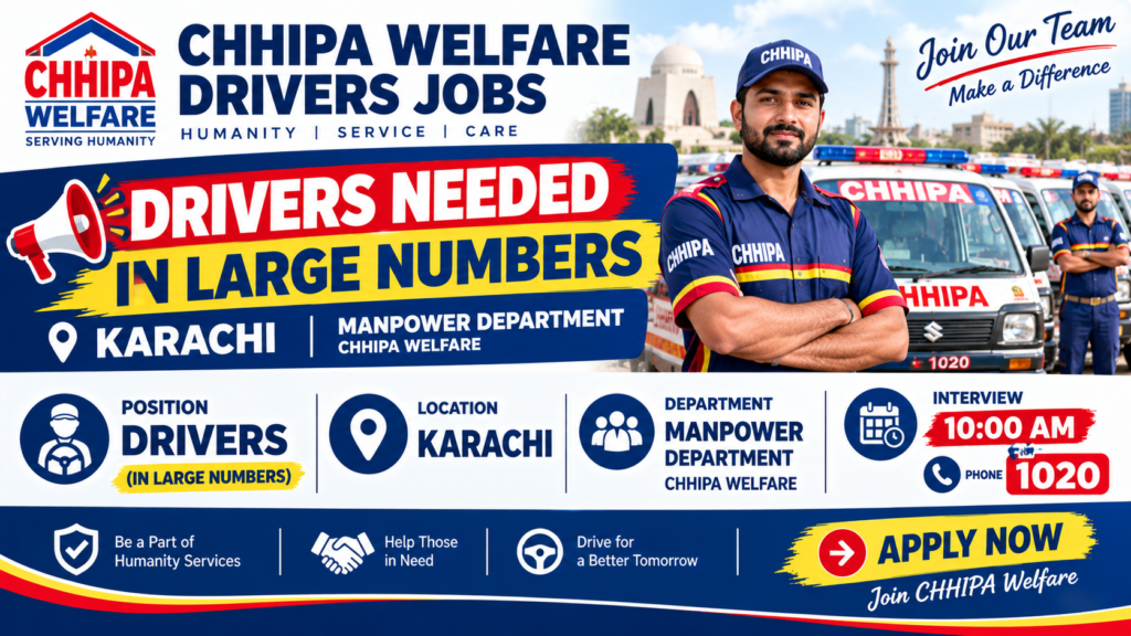 Chhipa Welfare Drivers Jobs in Karachi 2026, with a large number of driver vacancies in the manpower department, interview time at 10:00 AM, and contact number 1020.