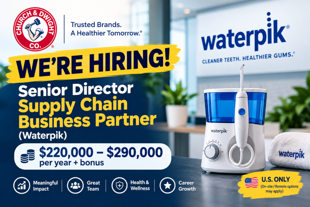 Church & Dwight recruitment advertisement for a Senior Director Supply Chain Business Partner for Waterpik, featuring a Waterpik water flosser product display.