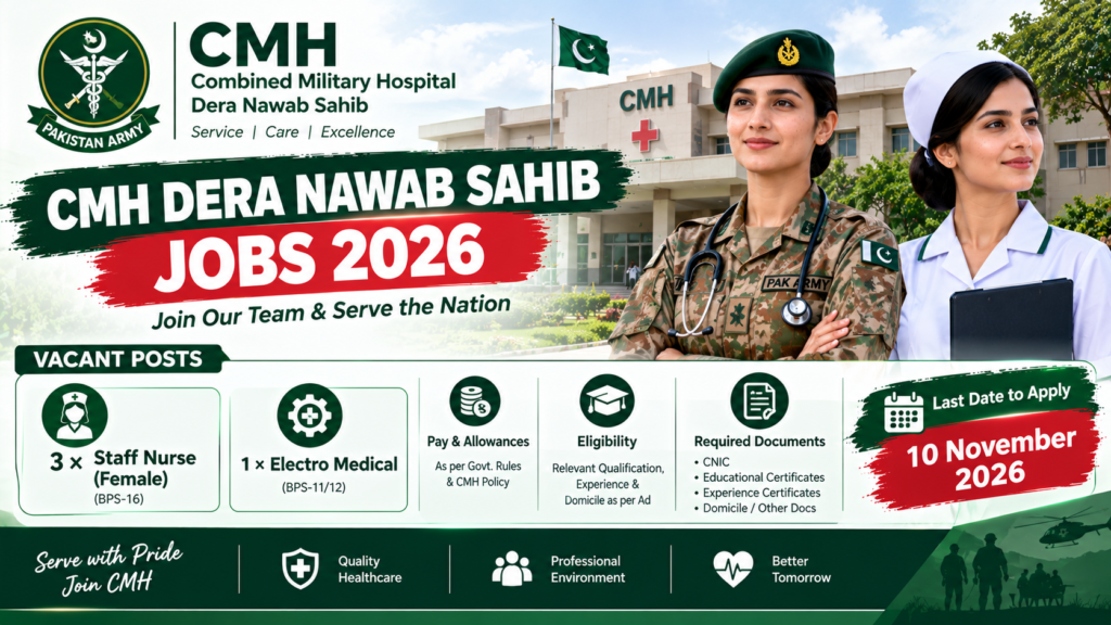 CMH Dera Nawab Sahib Jobs 2026 for 3 female staff nurses and 1 electro medical post.