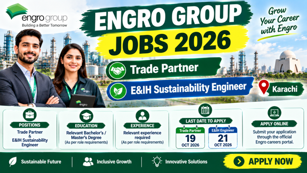 Engro Group Jobs 2026 in Karachi for Trade Partner and E&I H Sustainability Engineer, with application deadlines of October 19 and October 21, 2026.