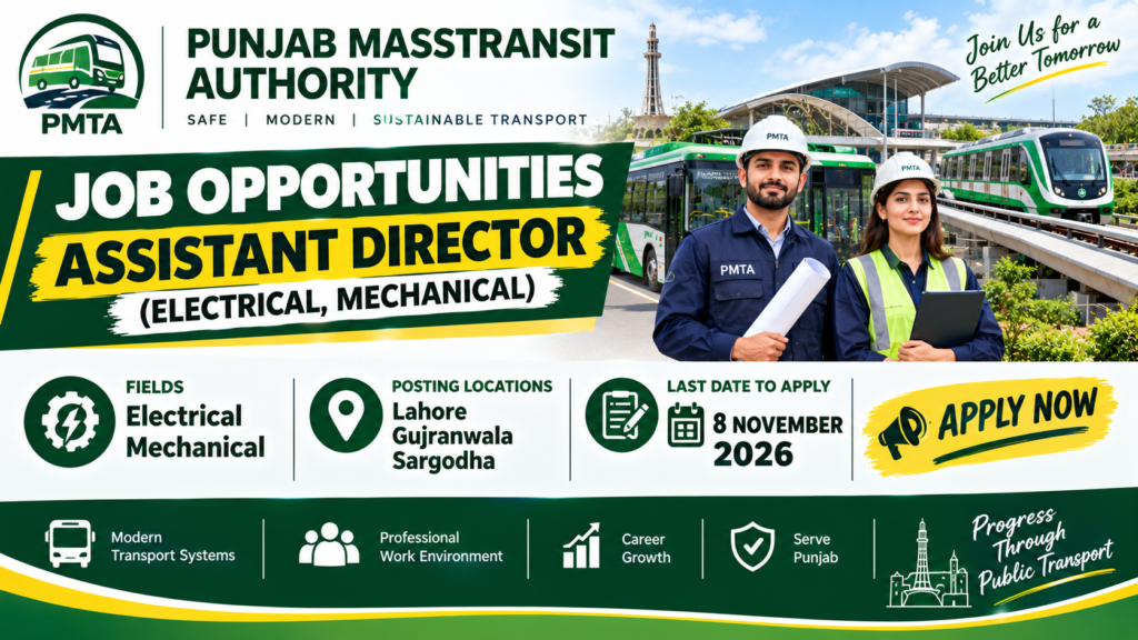 Punjab Masstransit Authority Jobs 2026 for Assistant Director Electrical and Assistant Director Mechanical positions in Lahore, Gujranwala, and Sargodha, with a deadline of 8 November 2026.
