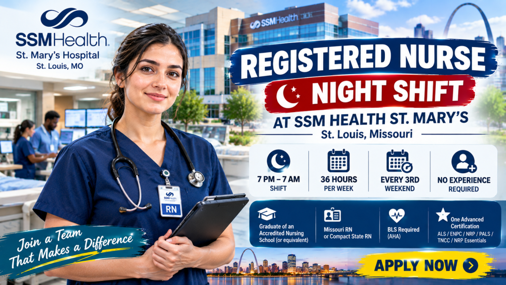 SSM Health Registered Nurse Jobs 2026 at St. Mary’s Hospital in St. Louis, Missouri, featuring night shifts, 36 weekly hours, and nursing qualification requirements.